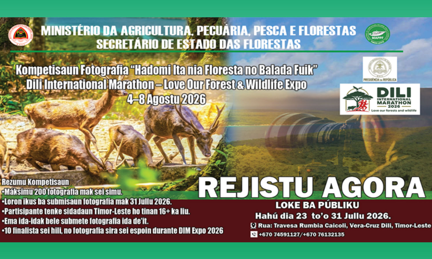 Kompetisaun Fotografia “Hadomi Ita nia Floresta no Balada Fuik”  Dili International Marathon – Love Our Forest & Wildlife Expo  3–8 Agostu 2026